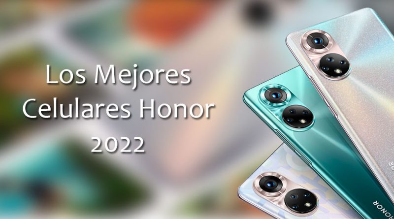 Los mejores celulares Honor 2022