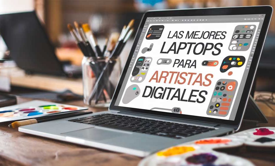 Las mejores laptops para artistas digitales