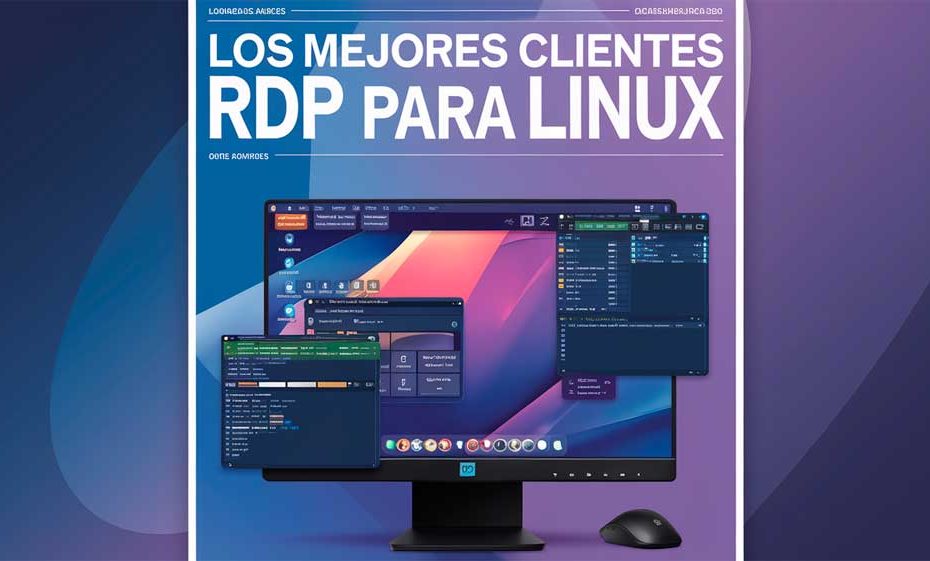 Los mejores clientes RDP para Linux