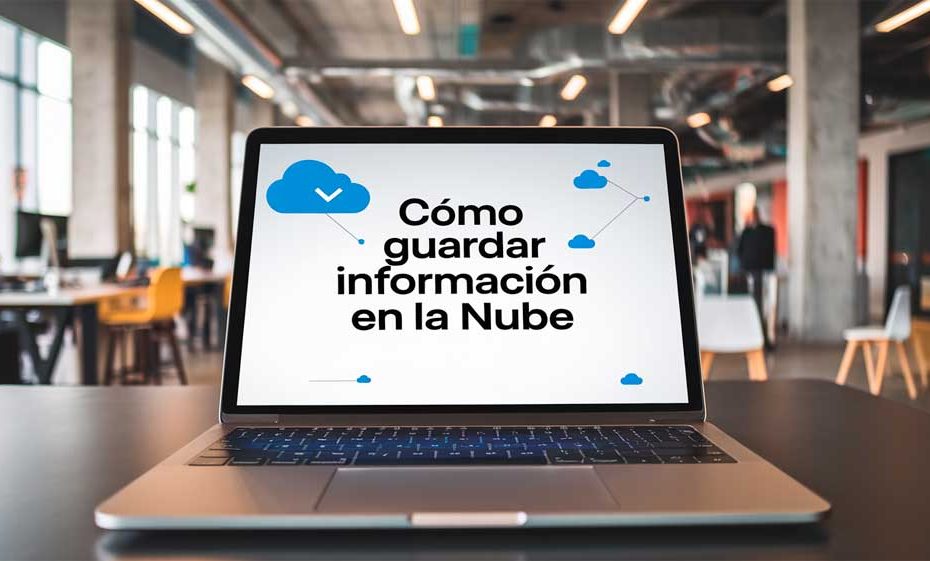 Cómo guardar información en la nube